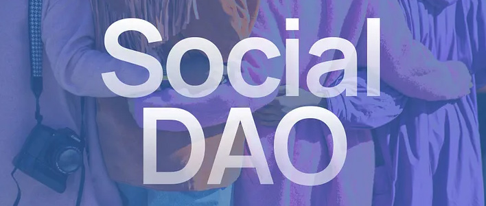 دائوی اجتماعی (Social DAO) چیست و نحوه عملکرد آن