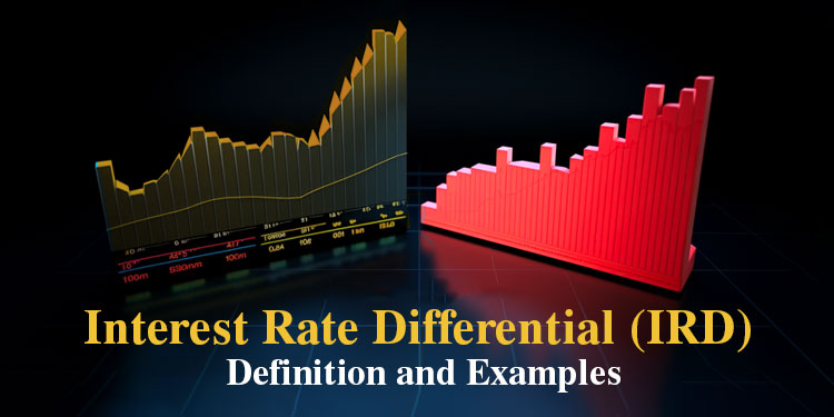 Interest Rate Differential (IRD) Definition and Examples