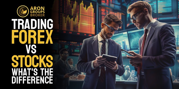 Trading Forex vs. Stocks: What’s the difference?