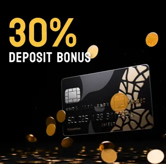 30% Deposit Bonus