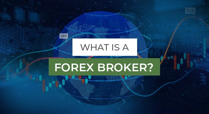 What-is-a-Forex-broker
