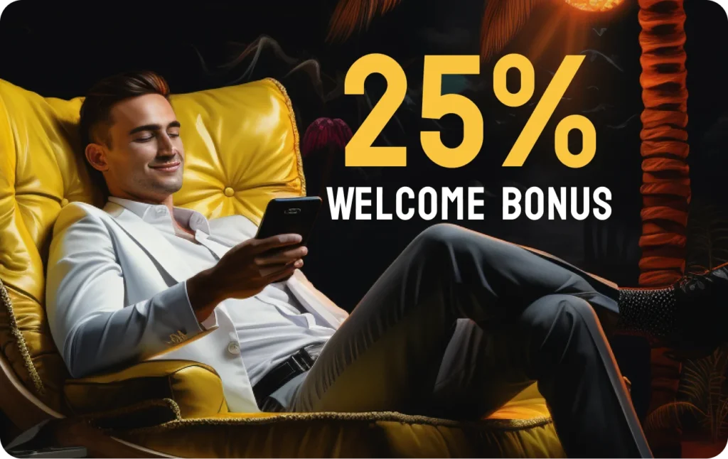 25% welcome bonus