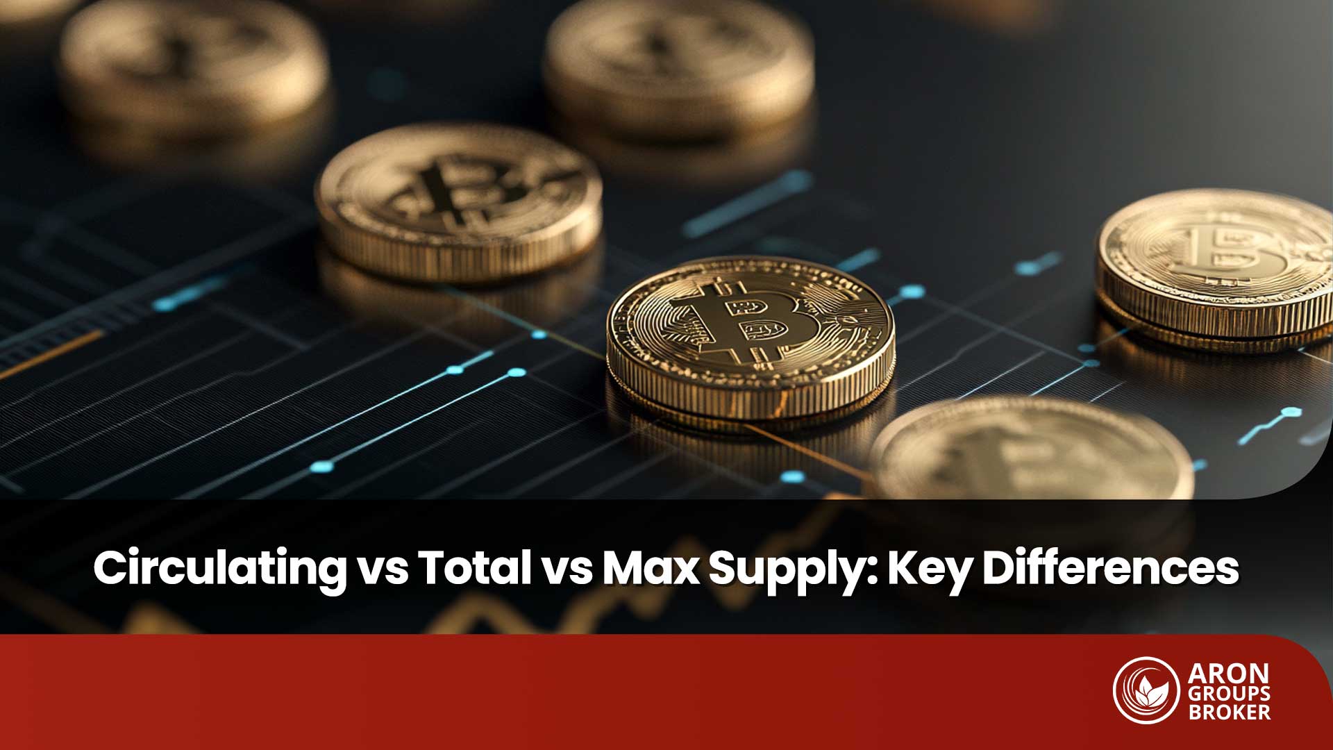 A Complete Guide to Circulating, Total, and Max Supply in Crypto