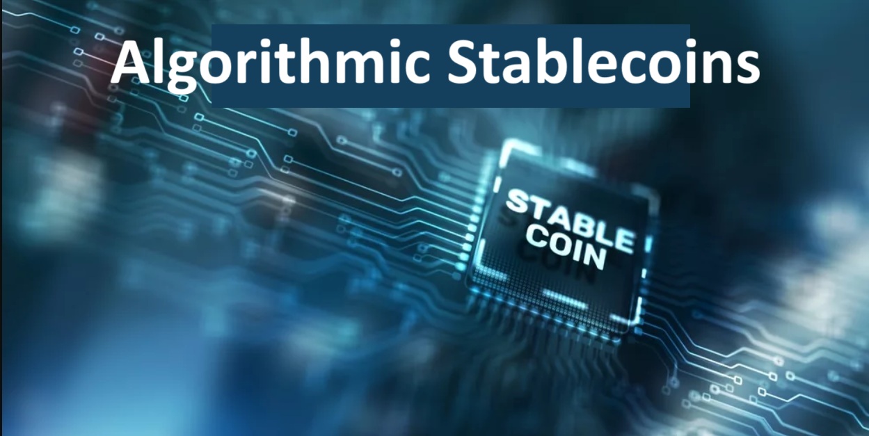 Algorithmic Stablecoins