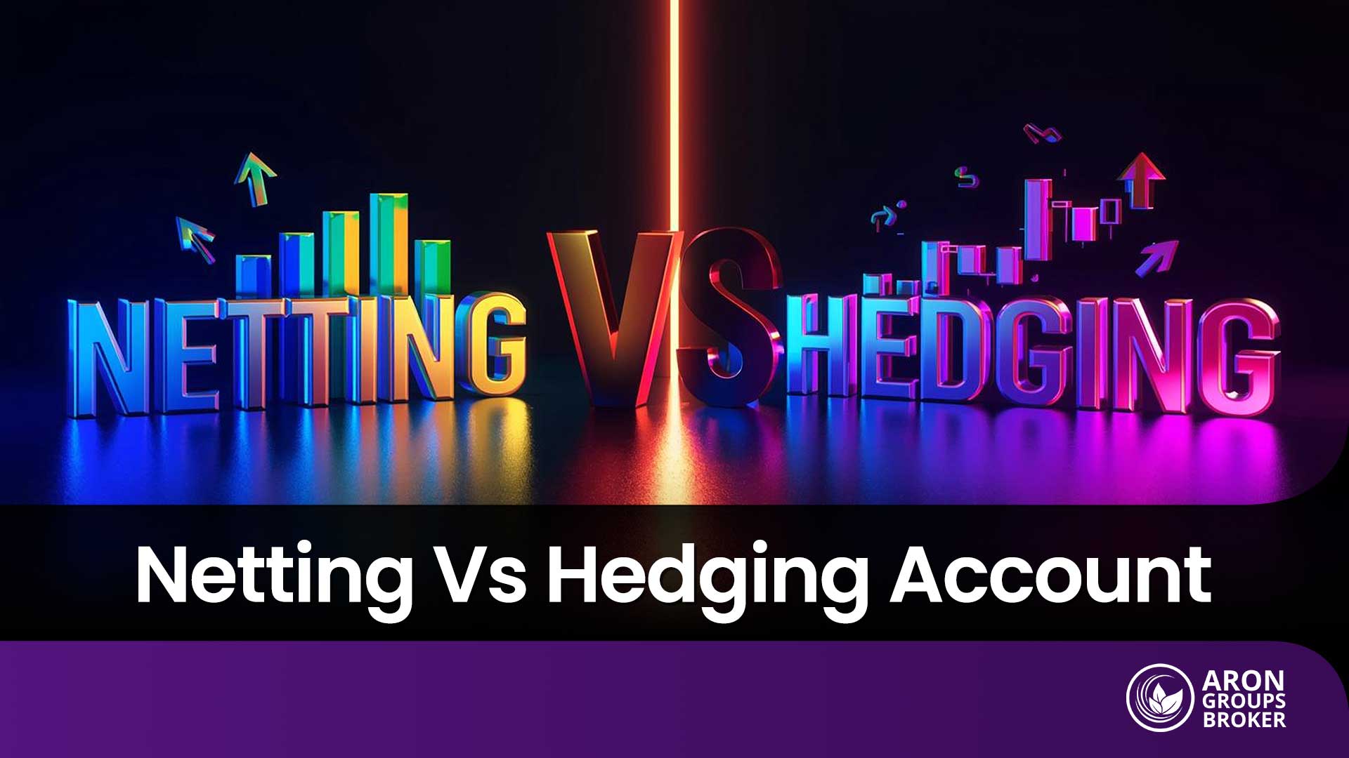 Hedging vs Netting