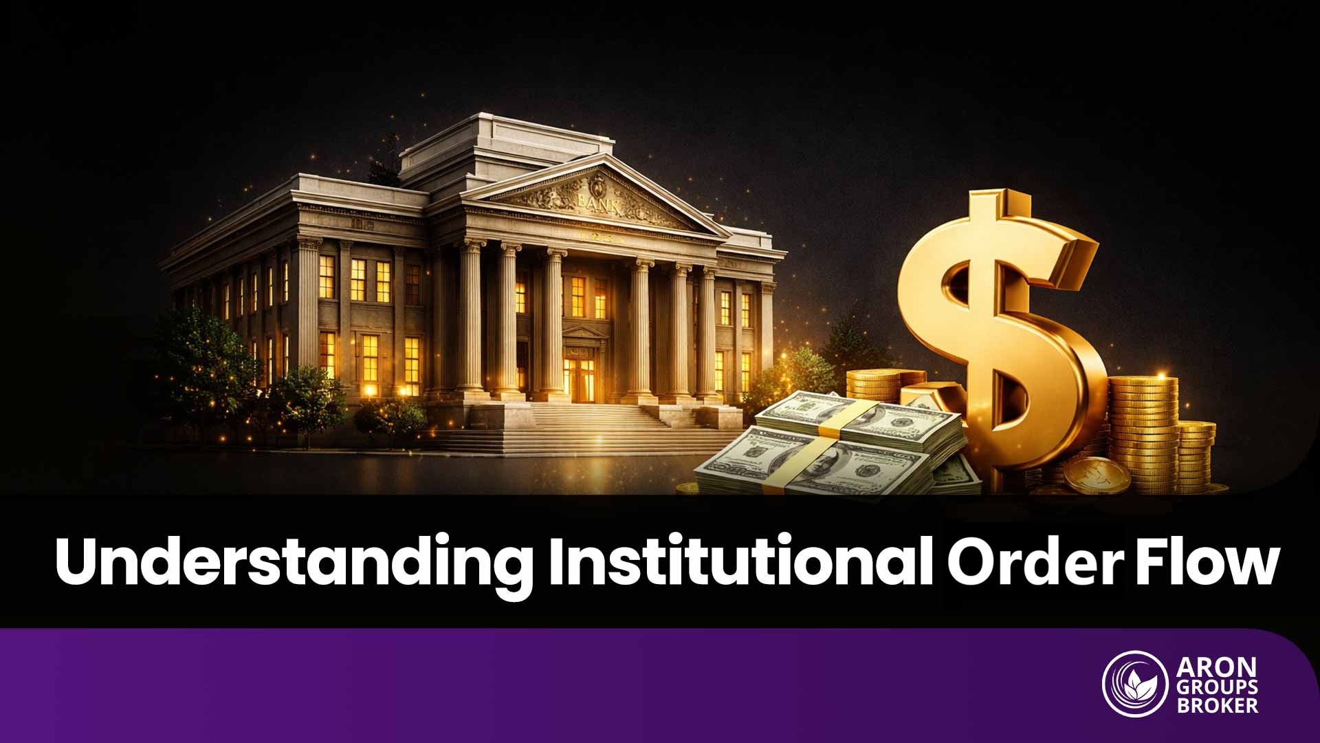 Institutional Order Flow in Forex: Insights from Smart Money