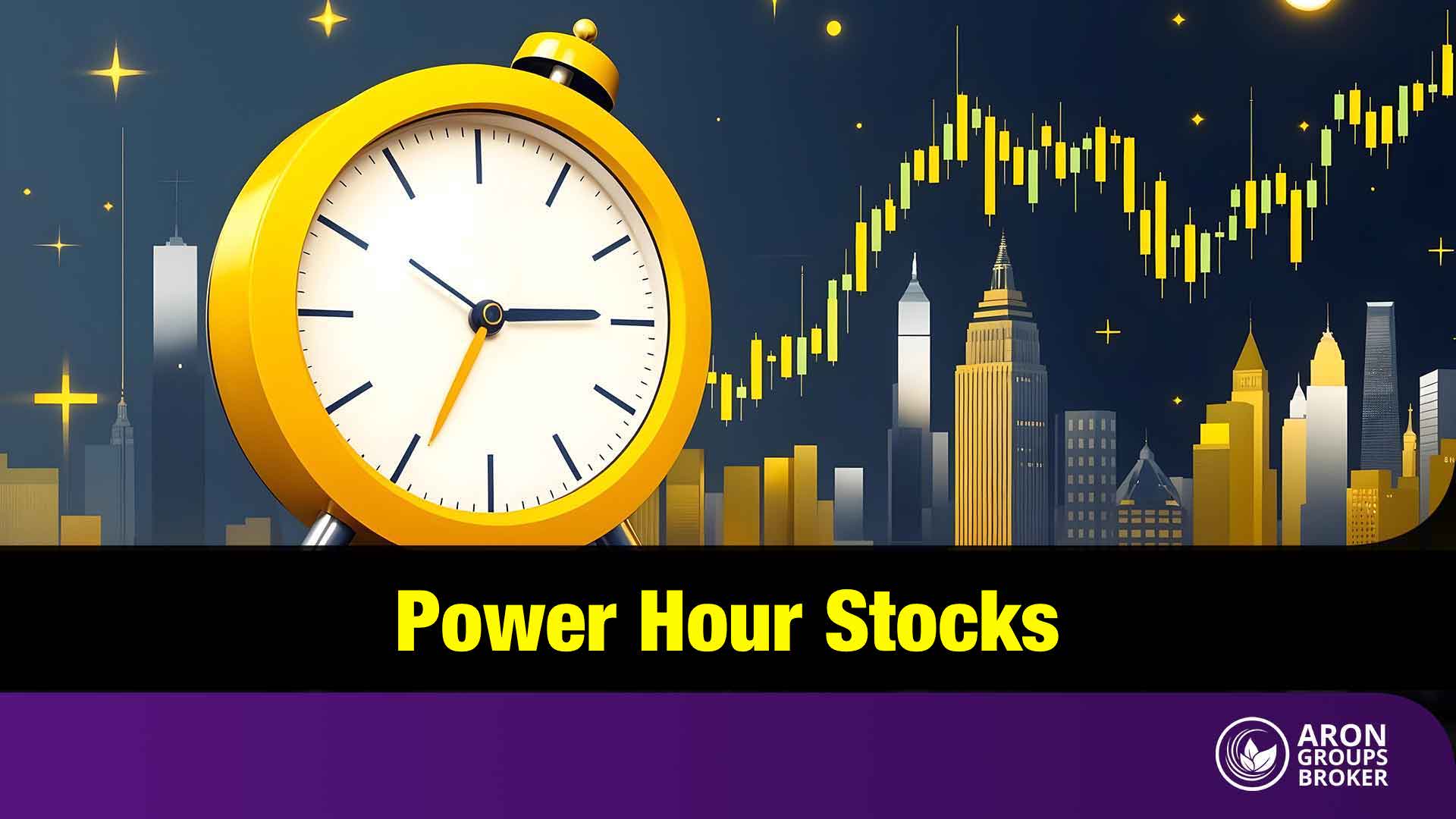 Power Hour stocks